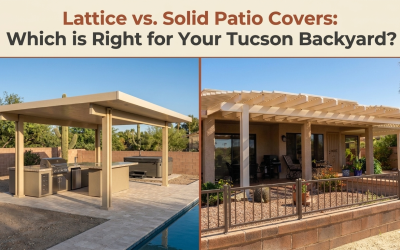 Lattice vs. Solid Patio Covers: Which is Right for Your Tucson Backyard?